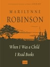 Cover image for When I Was a Child I Read Books